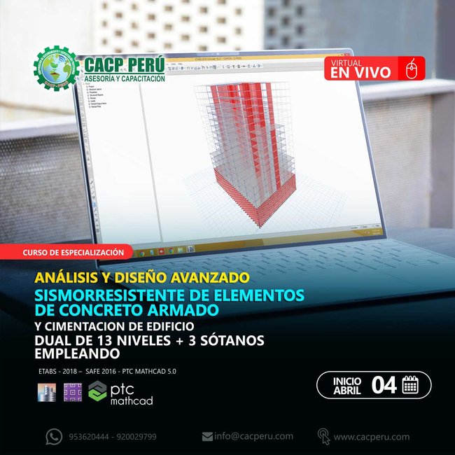 Análisis Y Diseño Avanzado Sismorresistente De Elementos De Concreto Armado Y Cimentación De Edificio Dual De 13 Niveles + 3 Sótanos Empleando Etabs - 2018 – Safe 2016 - Ptc Mathcad 5.0. 2021 - 1
