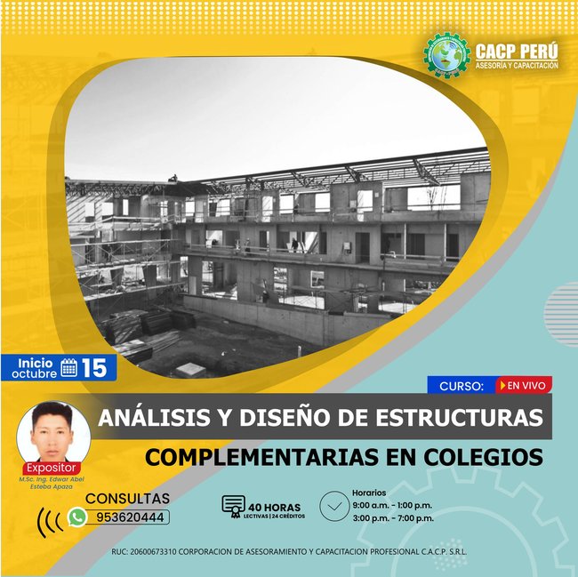 Análisis Y Diseño De Estructuras Complementarias En Colegios 2023 - 2