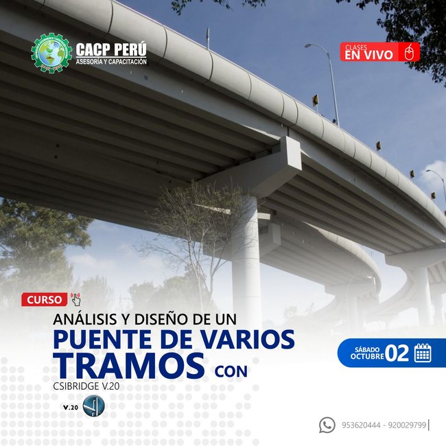 Análisis Y Diseño De Un Puente De Varios Tramos Con Csibridge V.20. 2021 - 1