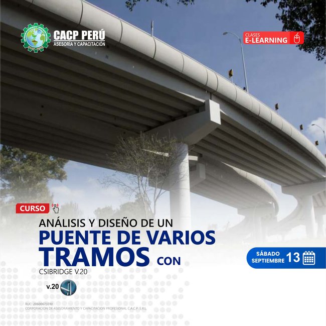Análisis Y Diseño De Un Puente De Varios Tramos Con Csibridge V.20. 2025 - 1 E-Learning