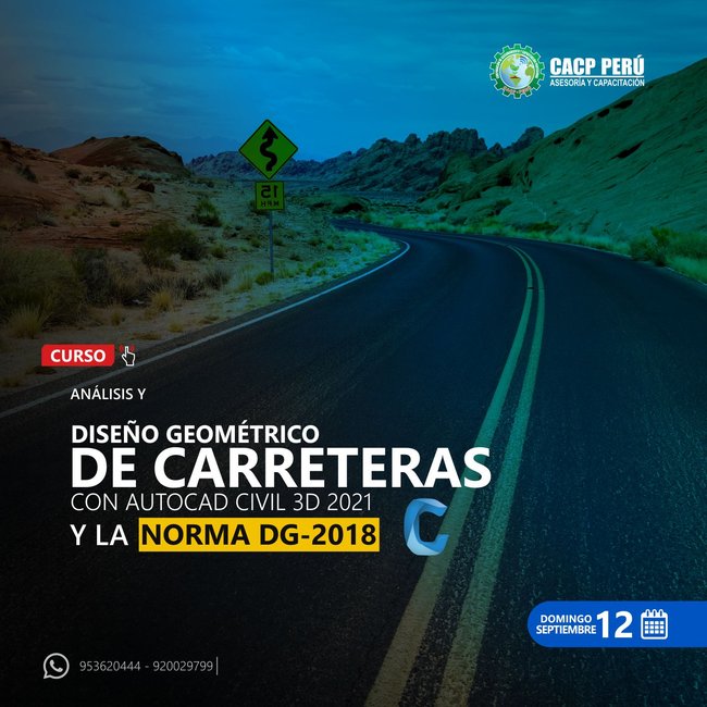 Análisis Y Diseño Geométrico De Carreteras Con Autocad Civil 3D 2021 Y La Norma Dg-2018. 2021 - 2
