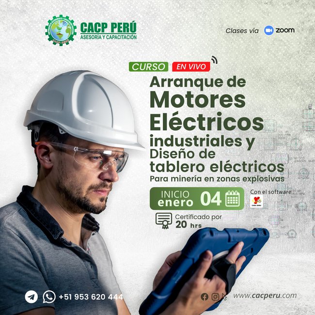 Arranque De Motores Eléctricos Industriales Y Diseño De Tablero Eléctricos Para Minería En Zonas Explosivas. 2024 - 2