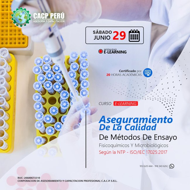 Aseguramiento De La Calidad De Métodos De Ensayo Fisicoquímicos Y Microbiológicos Según La Ntp - Iso/Iec 17025:2017 2024 - 1 E-Learning
