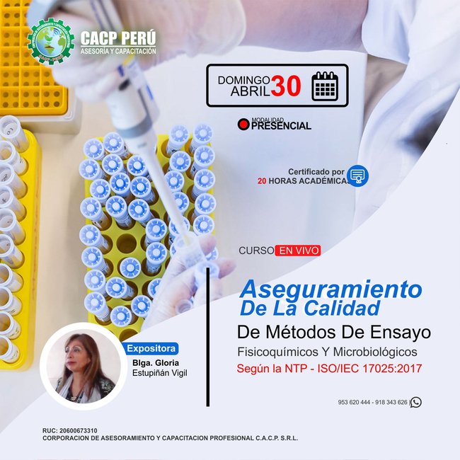 Aseguramiento De La Calidad De Métodos De Ensayo Fisicoquímicos Y Microbiológicos Según La Ntp - Iso/Iec 17025:2017. 2023 - 1