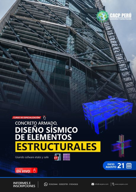 Concreto Armado, Diseño Sísmico De Elementos Estructurales Usando Etabs Y Safe. 2021 - 2