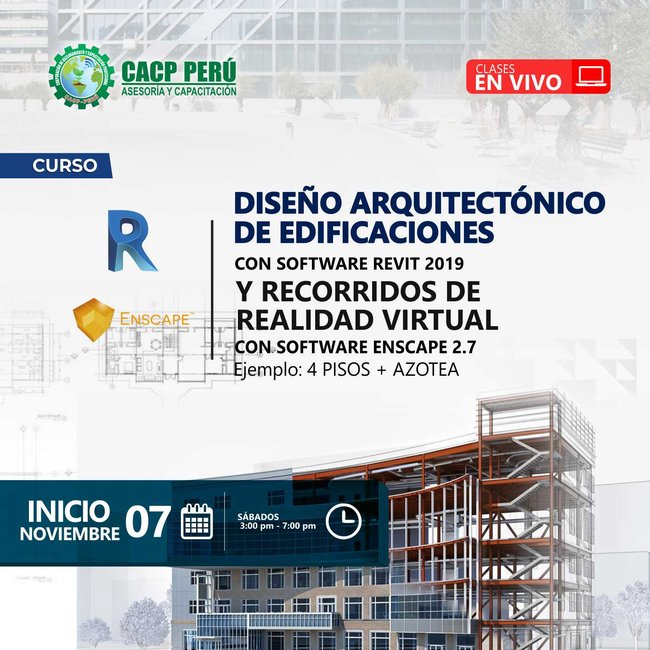 Diseño Arquitectónico De Edificaciones Con Software Revit 2019 Y Recorridos De Realidad Virtual Con Software Enscape 2.7. 2020 - 2