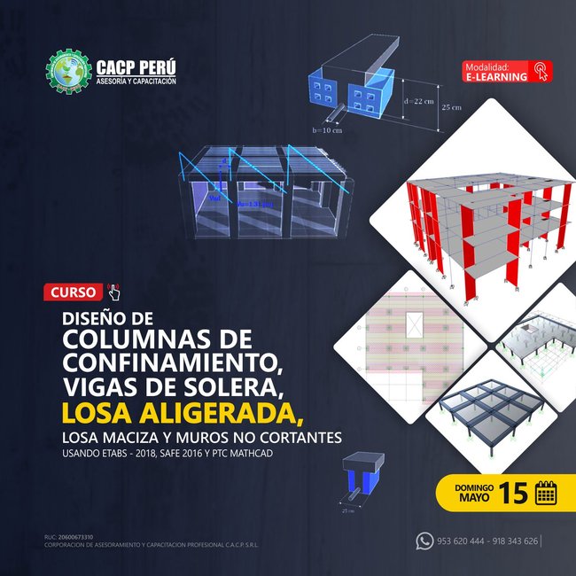 Diseño De Columnas De Confinamiento, Vigas De Solera, Losa Ligerada, Losa Maciza Y Muros No Cortantes Usando Etabs - 2018 – Safe 2016 - Ptc Mathcad. 2022 - 1 - E-Learning