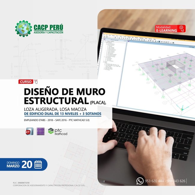 Diseño De Muro Estructural (Placa), Loza Aligerada, Losa Maciza De Edificio Dual De 13 Niveles + 3 Sotanos Empleando Etabs - 2018 – Safe 2016 - Ptc Mathcad 5.0). 2022 - 1 - E-Learning