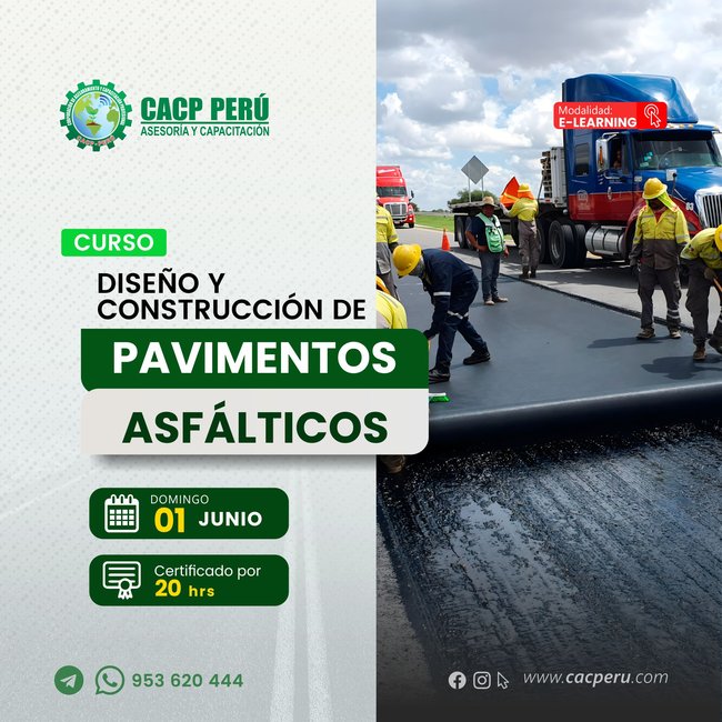 Diseño Y Construcción De Pavimentos Asfálticos. 2025 - 1 E-Learning