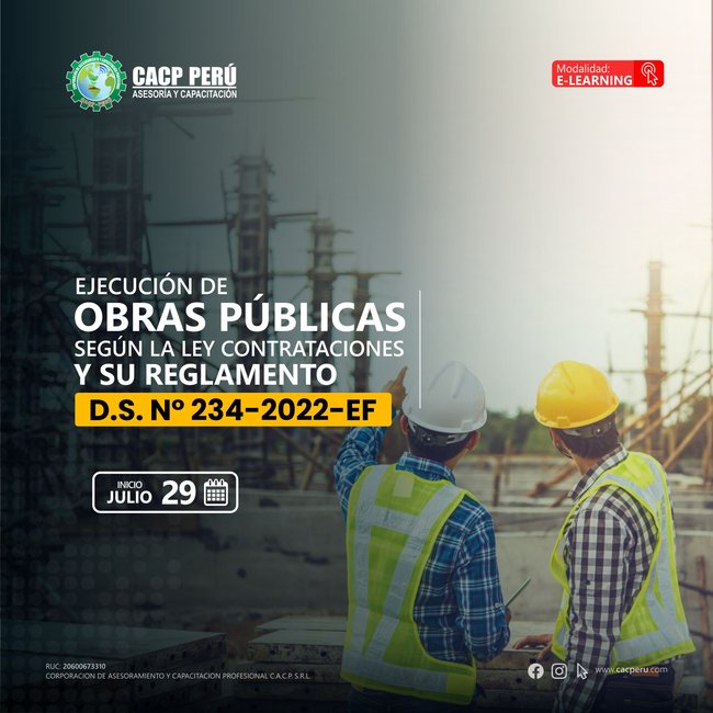 Ejecución De Obras Públicas Según La Ley De Contrataciones Y Su Reglamento D.S. N° 234-2022-Ef 2023 - 2 E-Learning