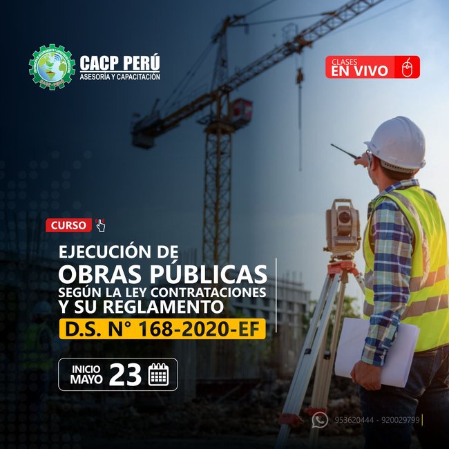 Ejecución De Obras Públicas Según La Ley De Contrataciones Y Su Reglamento D.S. N° 168-2020-Ef. 2021 - 2