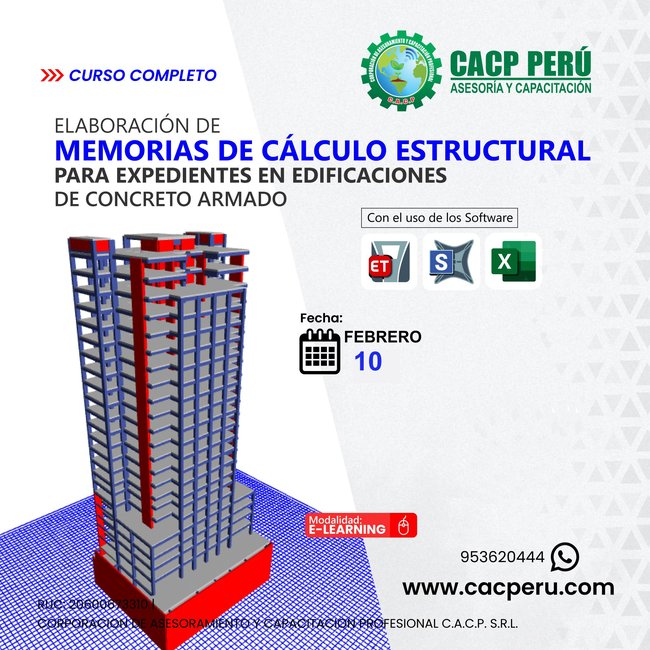 Elaboración De Memorias De Cálculo Estructural Para Expedientes En Edificaciones De Concreto Armado Con Uso De Software Etabs, Sap Y Excel. 2024 - 1 E-Learning