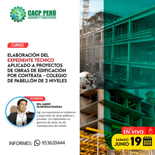 Elaboración Del Expediente Técnico Aplicado A Proyectos De Obras De Edificación Por Contrata - Colegio De Pabellón De 2 Niveles. 2021 - 1
