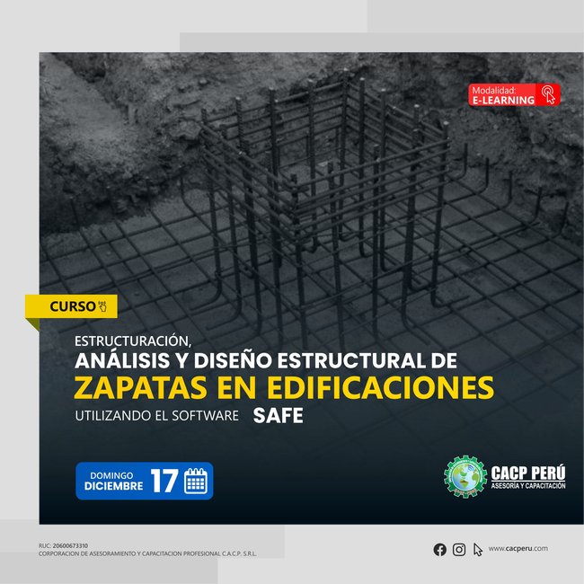 Estructuración, Análisis Y Diseño Estructural De Zapatas En Edificaciones Utilizando El Software Safe 2023 - 2 E-Learning