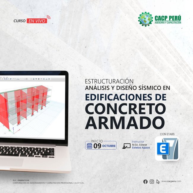 Estructuración Análisis Y Diseño Sísmico En Edificaciones De Concreto Armado Con Etabs. 2022 - 2