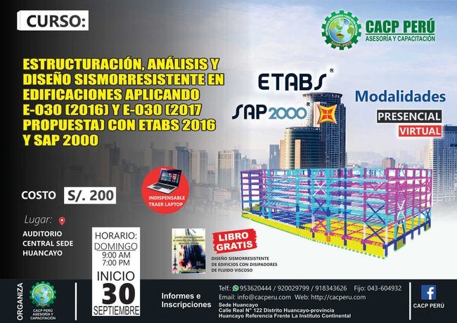 Estructuración, Análisis Y Diseño Sismorresistente En Edificaciones Aplicando E-030 (2016) Y E-030 (2017 Propuesta) Con Etabs 2016 Y Sap 2000. 2018 - 2