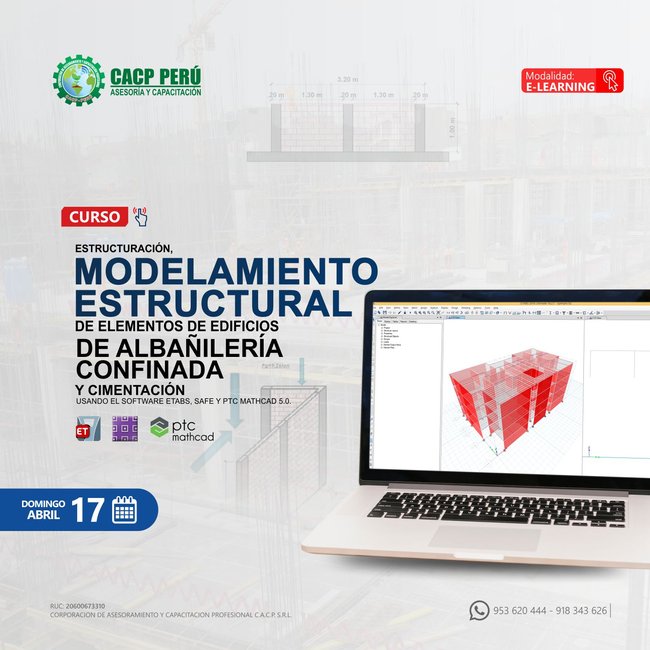 Estructuración, Modelamiento Estructural De Elementos De Edificios De Albañilería Confinada Y Cimentación Usando El Software Etabs, Safe Y Ptc Mathcad 5.0. 2022 - 1 - E-Learning
