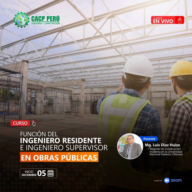 Función Del Ingeniero Residente E Ingeniero Supervisor En Obras Públicas. 2021 - 5