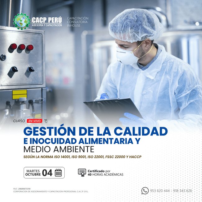 Gestion De La Calidad E Inocuidad Alimentaria Y Medio Ambiente Según La Norma Iso 14001, Iso 9001, Iso 22001, Fssc 22000 Y Haccp. 2022 - 2