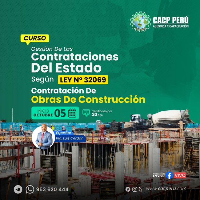 Gestión De Las Contrataciones Del Estado Según Ley N° 32069 - Contratación De Obras De Construcción. 2025-2 O