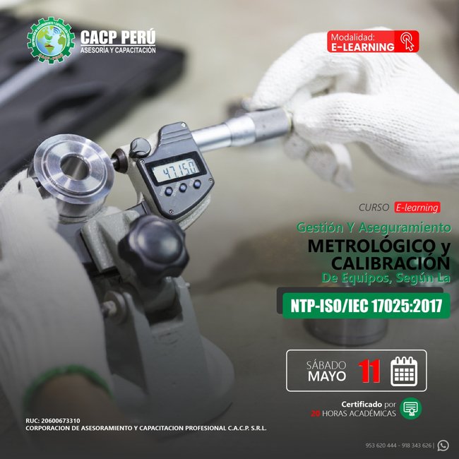 Gestión Y Aseguramiento Metrológico Y Calibración De Equipos Según La Ntp-Iso/Iec 17025:2017 2024 - 1.2 E-Learning