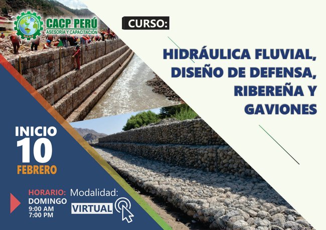 Hidráulica Fluvial, Diseño De Defensa Ribereña Y Gaviones. 2018 - 2