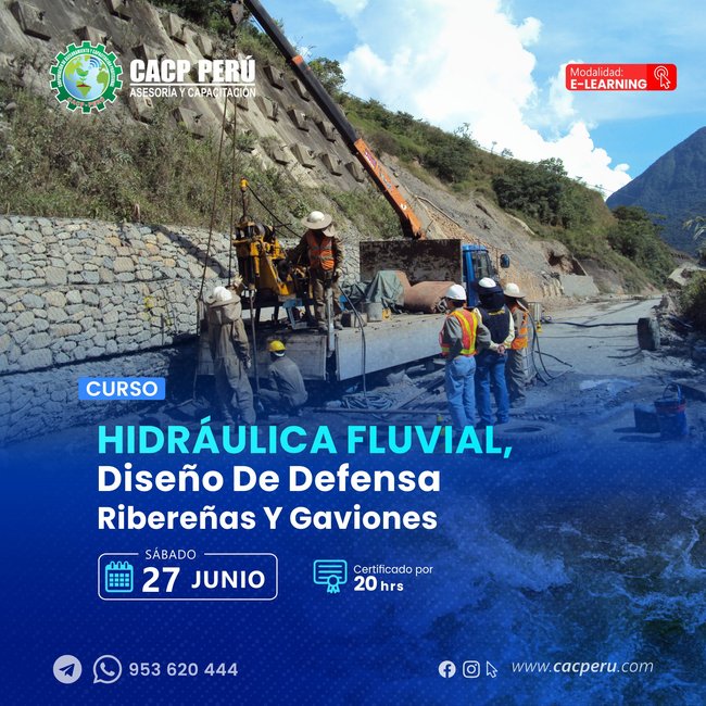 Hidráulica fluvial, diseño de defensa ribereñas y gaviones. 2026-1 E
