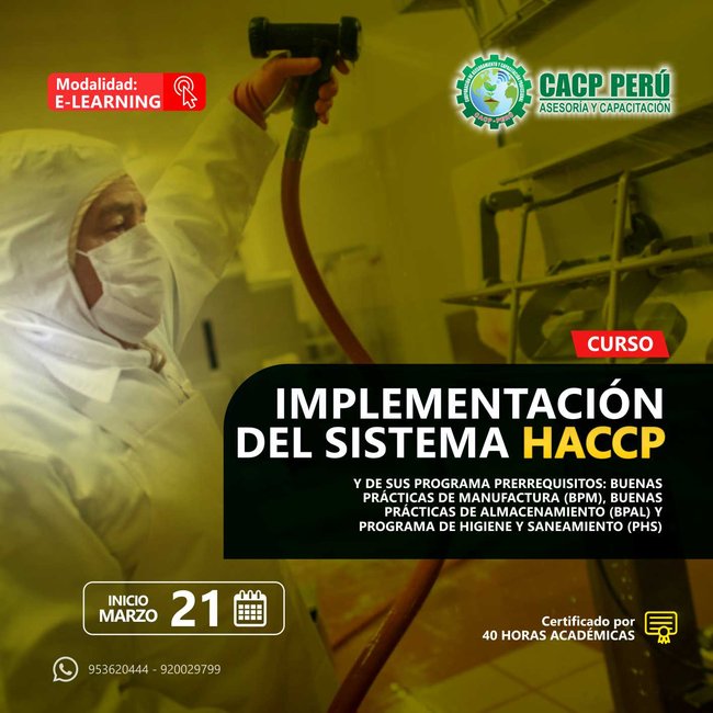 Implementación Del Sistema Haccp Y De Sus Programa Prerrequisitos: Buenas Prácticas De Manufactura (Bpm -Poe), Buenas Prácticas De Almacenamiento (Bpal), Programa De Higiene Y Saneamiento (Phs). 2021 - 1 - Virtual - 1