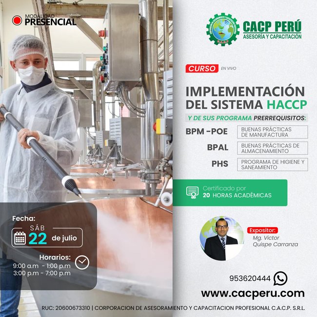 Implementación Del Sistema Haccp Y De Sus Programa Prerrequisitos: Buenas Prácticas De Manufactura (Bpm -Poe), Buenas Prácticas De Almacenamiento (Bpal), Programa De Higiene Y Saneamiento (Phs) 2023-1