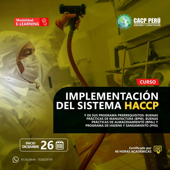 Implementación Del Sistema Haccp Y De Sus Programa Prerrequisitos: Buenas Prácticas De Manufactura (Bpm -Poe), Buenas Prácticas De Almacenamiento (Bpal), Programa De Higiene Y Saneamiento (Phs). 2021 - 2 - Virtual - 1
