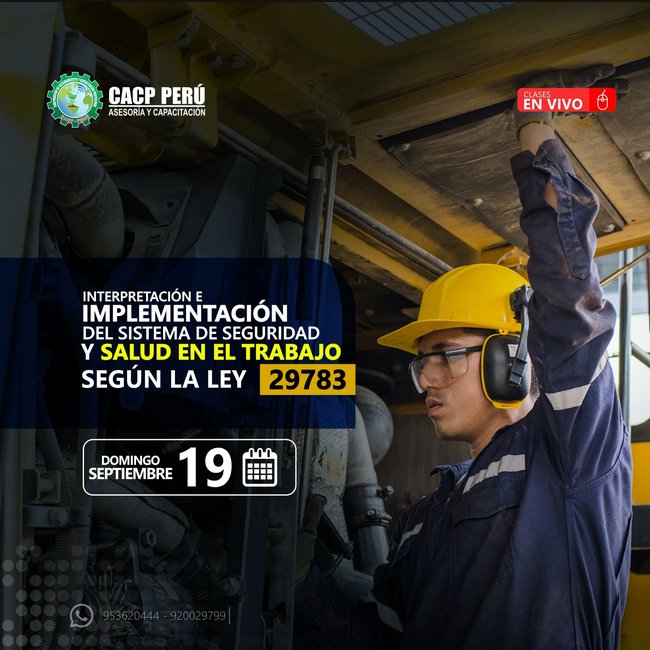 Interpretación E Implementación Del Sistema De Seguridad Y Salud En El Trabajo Según La Ley 29783. 2021 - 2