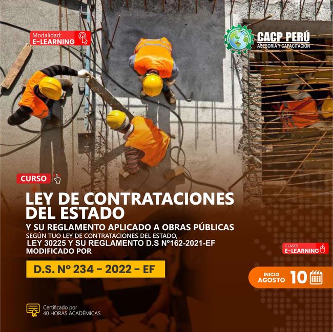 Ley De Contrataciones Del Estado Y Su Reglamento Aplicado A Obras Públicas Según Tuo Ley De Contrataciones Del Estado Ley 30225 Y Su Reglamento D.S Nº162-2021-Ef Modificado Por D.S Nº234-2022-Ef 2024 - 2 E-Learning