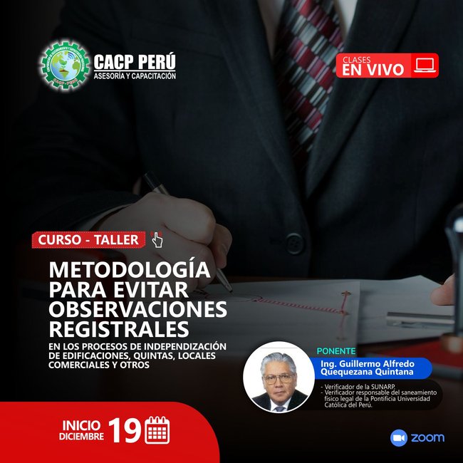 Metodología Para Evitar Observaciones Registrales En Los Procesos De Independización De Edificaciones, Quintas, Locales Comerciales Y Otros. 2020 - 2