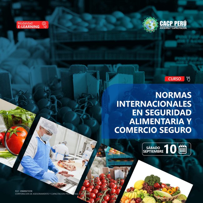 Normas Internacionales En Seguridad Alimentaria Y Comercio Seguro. 2022 - 2 - E-Learning