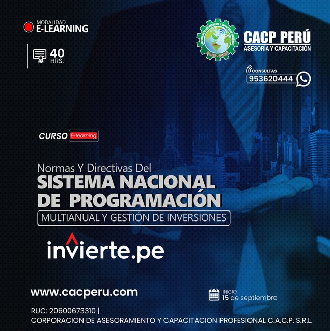 Normas Y Directivas Del Sistema Nacional De Programación Multianual Y Gestión De Inversiones Invierte.Pe 2024 - 2 E-Learning