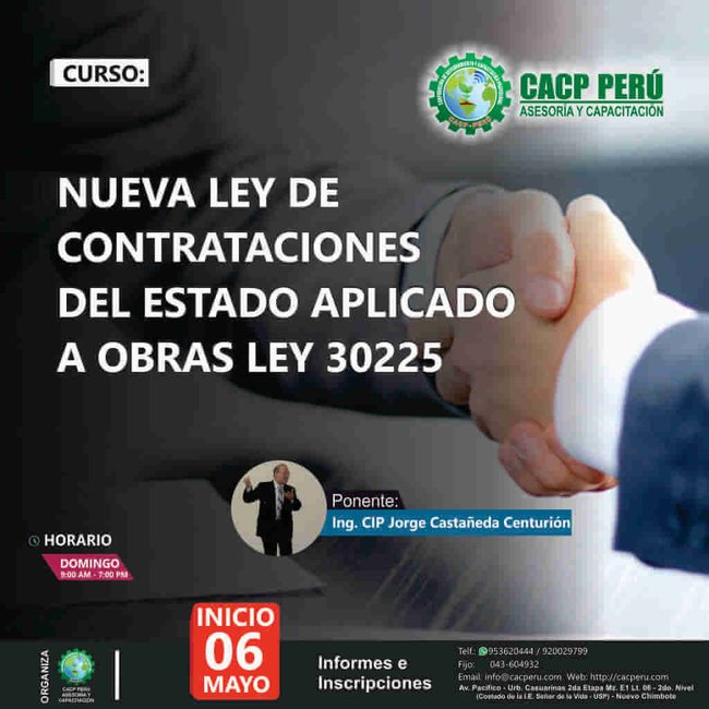 Nueva Ley De Contrataciones Del Estado Ley Nº 30225 Y Su Reglamento Y Modificaciones D.S. N° 056-2017-Ef - 2018 I