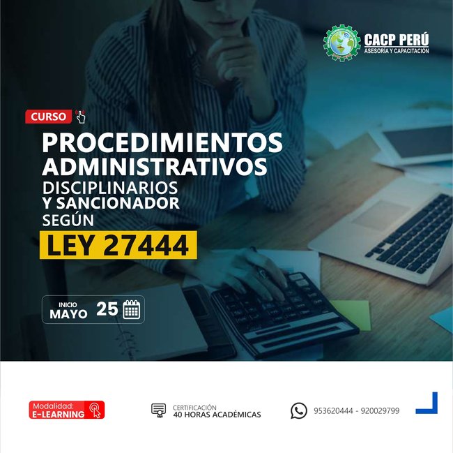 Procedimientos Administrativos Disciplinarios Y Sancionador Según Ley 27444 2024 - 1.2 E-Learning