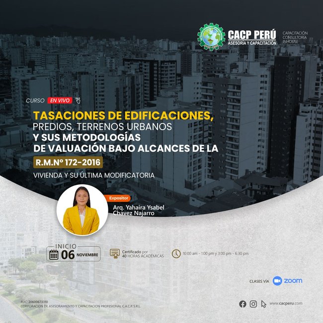 Tasaciones De Edificaciones, Predios Y Terrenos Urbanos Y Sus Metodologías De Valuación Bajo Alcances De La R.M.Nº 172-2016-Vivienda Y Su Última Modificatoria. 2022 - 2