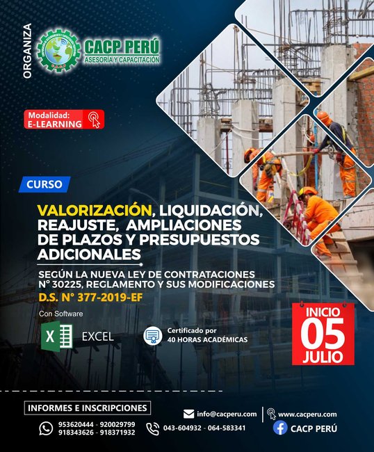 Valorización, Liquidación, Reajuste, Ampliaciones De Plazos Y Presupuestos Adicionales Según La Nueva Ley De Contrataciones Nº 30225, Reglamento Y Sus Modificaciones D.S. N° 377-2019-Ef. 2020 - 1 - Virtual - 1