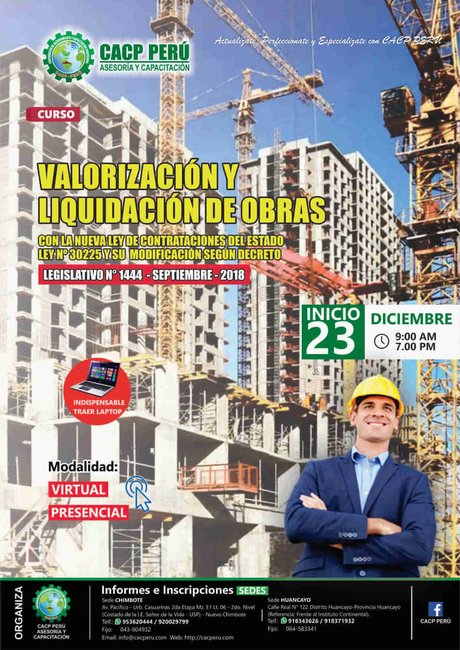 Valorización Y Liquidación De Obras Con La Nueva Ley De Contrataciones Del Estado Ley Nº 30225 Y Su Modificación Según Ds 344- 2018- Ef. 2018 - 2