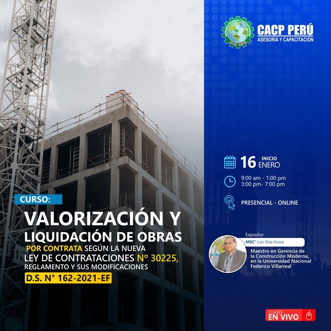 Valorización Y Liquidación De Obras Por Contrata. Según La Nueva Ley De Contrataciones Nº 30225, Reglamento Y Sus Modificaciones D.S. N° 162-2021-Ef. 2021 - 5