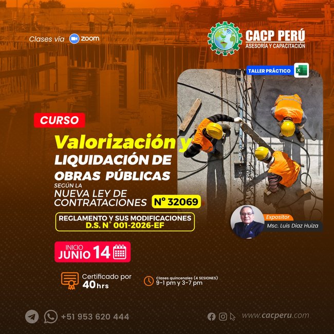Valorización y liquidación de obras públicas según la nueva ley de contrataciones Nº 32069, reglamento y sus modificaciones D.S. N° 001-2026-EF. 2026-1 O