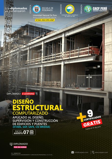Diseño Estructural Computarizado Aplicado Al Diseño, Supervisión Y Construcción De Edificios Y Puentes (Etabs, Sap, Safe, Csi Bridge). 2022 - 2