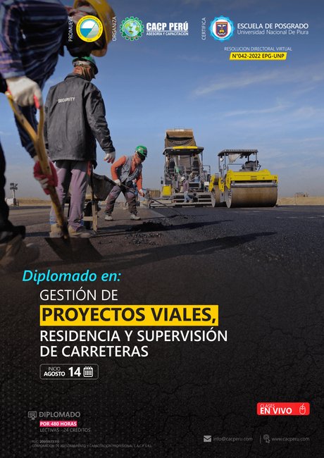 Gestión De Proyectos Viales, Residencia Y Supervisión De Carreteras. 2022 - 2
