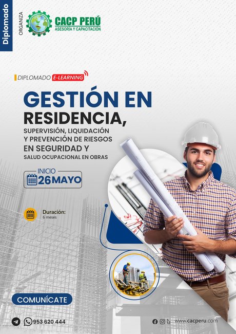 Gestión En Residencia, Supervisión, Liquidación Y Prevención De Riesgos En Seguridad Y Salud Ocupacional En Obras. 2024-1