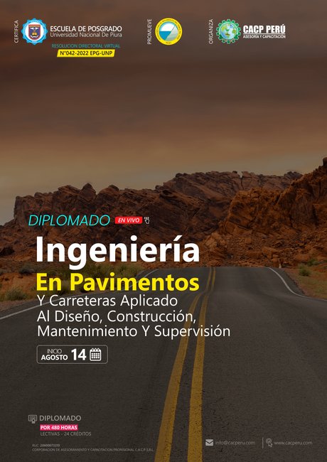 Ingeniería En Pavimentos Y Carreteras Aplicado Al Diseño, Construcción, Mantenimiento Y Supervisión. 2022 - 2