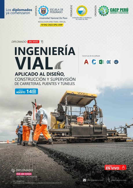 Ingeniería Vial Aplicado Al Diseño, Construcción Y Supervisión De Carreteras, Puentes Y Túneles. 2022 - 2