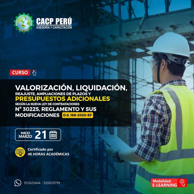 Valorización, Liquidación, Reajuste, Ampliaciones De Plazos Y Presupuestos Adicionales Según La Nueva Ley De Contrataciones Nº 30225, Reglamento Y Sus Modificaciones D.S. 168-2020-Ef. 2020 - 3